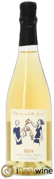 photo du vin Vin de France Elle Est Pas Bulle la Vie? Catherine et Pierre Breton 2024