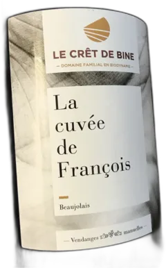photo du vin Vin la Cuvã©e de Franã§Ois Crãªt de Bine, Beaujolais