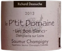 photo Saumur Champigny le p’Tit Domaine les Bois Blancs 2013
