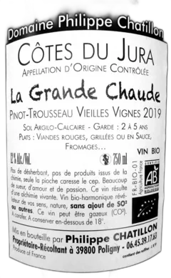 photo Pinot-Trousseau Vieilles Vignes 2019 la Grande Chaude, Domaine Chatillon