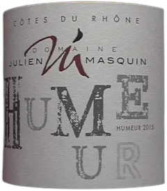 photos du vin Cotes du Rhone Domaine Julien Masquin Humeur